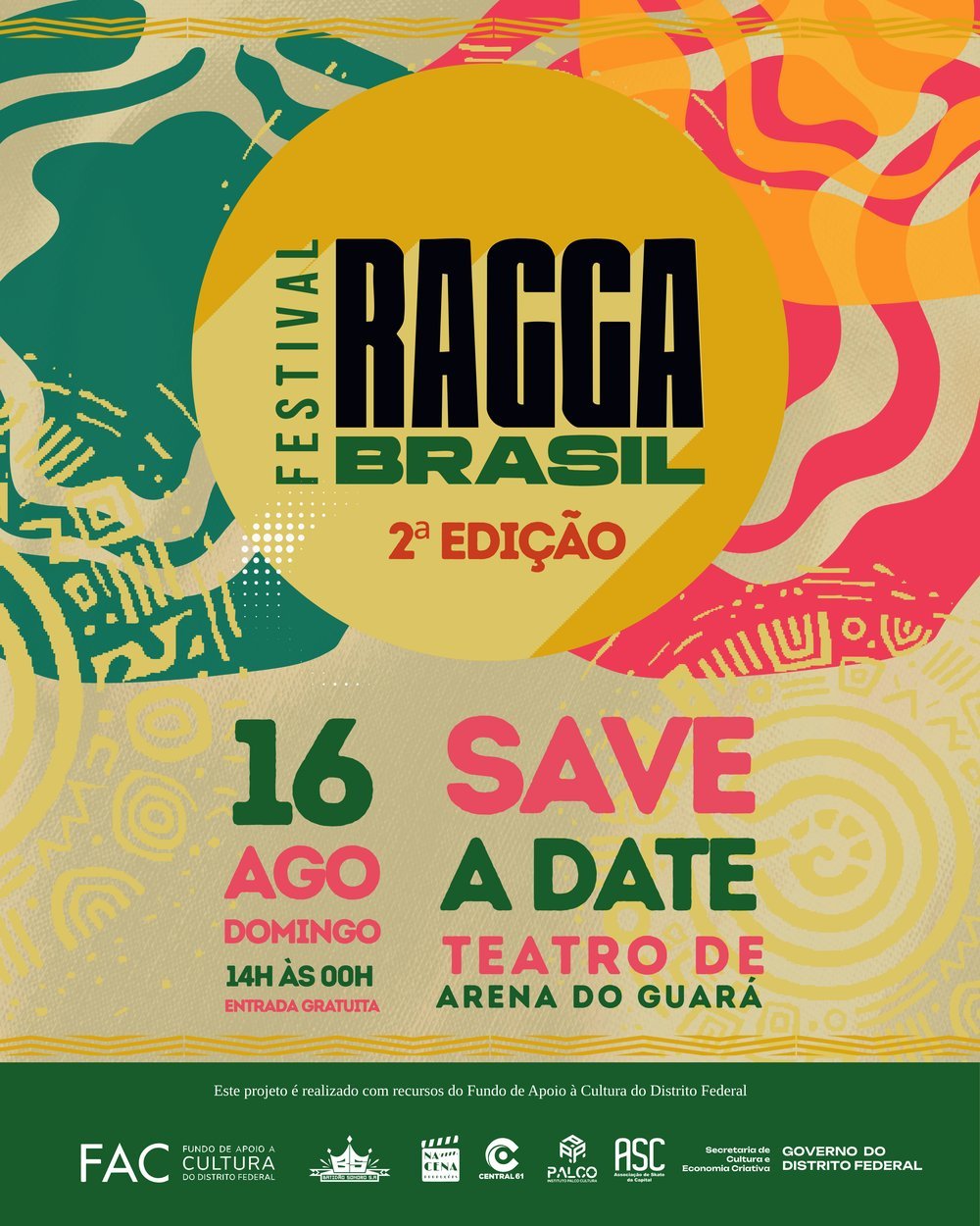 Festival Ragga Brasil — 2ª Edição — 16 de agosto, Teatro de Arena do Guará